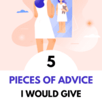 5 Pieces of Advice I Would Give My Younger Self Pinterest Pin