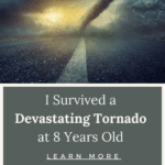 I Survived a Devastating Tornado at 8 Years Old